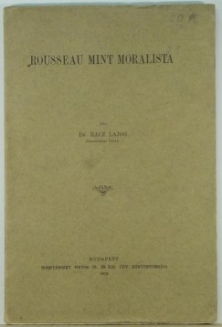 Rácz Lajos - Rousseau mint moralista