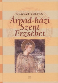 Magyar Zoltn - rpd-hzi Szent Erzsbet