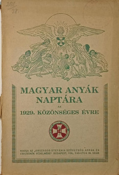 Magyar anyk naptra az 1929. kznsges vre