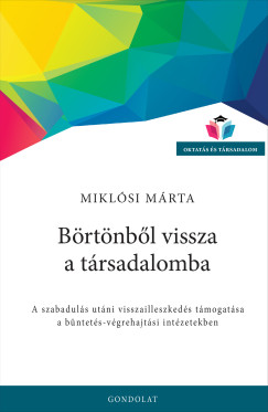 B�rt�nb�l vissza a t�rsadalomba