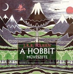 J. R. R. Tolkien - A Hobbit mvszete