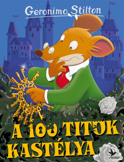 Geronimo Stilton - A 100 titok kast�lya
