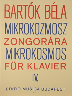 Mikrokozmosz zongor�ra - Mikrokosmos f�r Klavier IV.