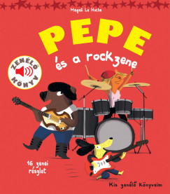 Pepe s a rockzene - Zenl knyv