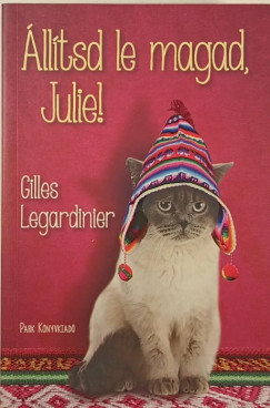 Gilles Legardinier - lltsd le magad, Julie!
