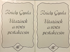 Krúdy Gyula - Utazások a vörös postakocsin I-II.