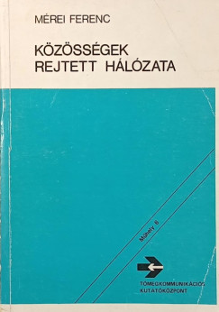 M�rei Ferenc - K�z�ss�gek rejtett h�l�zata