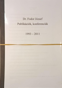 Fodor József - Publikációk, konferenciák 1975-2011 1-3.