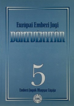 Eurpai Emberi Jogi Dntvnytr - No. 5.