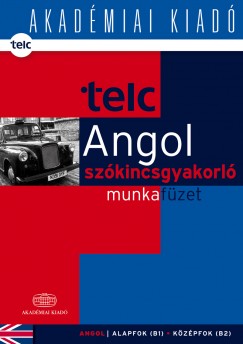 Dezsnyi Istvn - Salnki gnes - TELC - Angol szkincsgyakorl munkafzet B1 B2