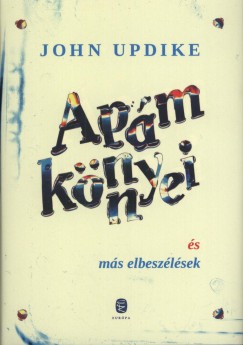 John Updike - Apm knnyei s ms elbeszlsek