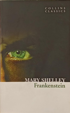 Mary Shelley - Frankenstein