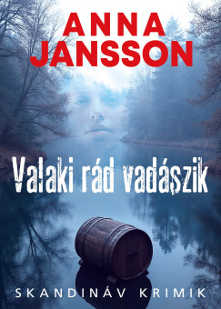 Valaki rd vadszik