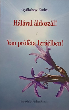 H�l�val �ldozz�l! - Van pr�f�ta Izr�elben!