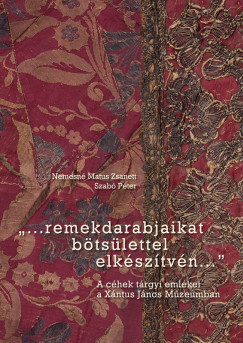 "...remekdarabjaikat b�ts�lettelel elk�sz�tv�n..."