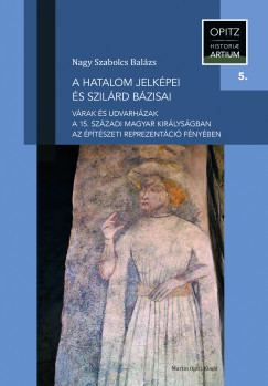 A hatalom jelk�pei �s szil�rd b�zisai