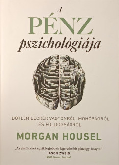 Morgan Housel - A pnz pszicholgija