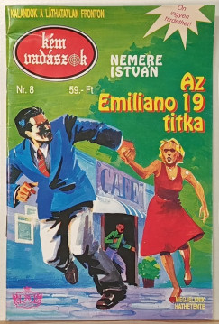 K�mvad�szok Nr. 8. - Az Emiliano 19 titka