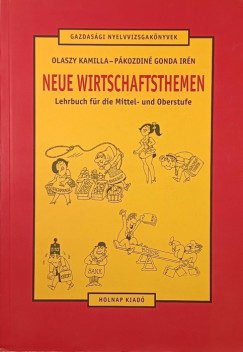 Olaszy Kamilla - P�kozdin� Gonda Ir�n - Neue Wirtschaftsthemen