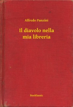 Alfredo Panzini - Il diavolo nella mia libreria