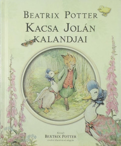 Beatrix Potter - Kacsa Joln kalandjai