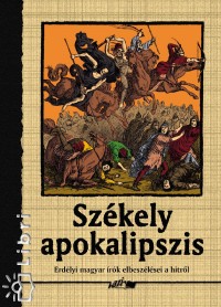 Hunyadi Csaba Zsolt   (Vl.) - Szkely apokalipszis