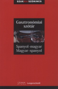 Dr. Alberto Barrera Y Vidal   (Szerk.) - Dorogman Gyrgy   (Szerk.) - Dr. Fritz Kerndter   (Szerk.) - Anita Schoonheere   (Szerk.) - Gasztronmiai sztr