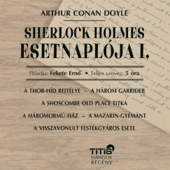 Arthur Conan Doyle - Fekete Ern - Sherlock Holmes esetnaplja I.