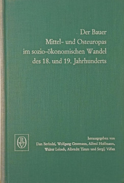 Der Bauer Mittel- und Osteuropas im sozio-ökonomischen Wandel des 18. und 19. Jahrhunderts