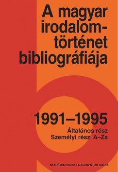 A magyar irodalomtrtnet bibliogrfija 9. 1991-1995