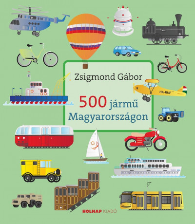Zsigmond Gábor - 500 jármû Magyarországon