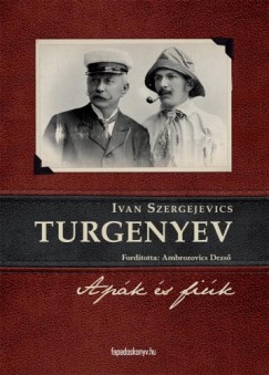 Szergejevics Turgenyev Ivan - Apk s fik