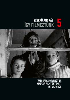 gy filmeztnk 5.