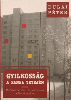 Gyilkoss�g a panel tetej�n