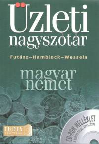 Futsz-Hamblock-Wessels - Magyar-Nmet zleti Nagysztr - Cd-Rom Mellklettel