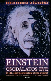 John Stachel  (Szerk.) - Einstein csodálatos éve