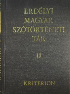 Szab T. Attila   (Szerk.) - Erdlyi magyar sztrtneti tr II. Cs-Elsz