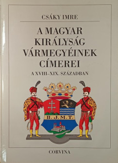 A Magyar Kir�lys�g v�rmegy�inek c�merei