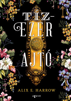 Alix E. Harrow - Tzezer ajt