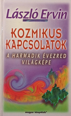 Lszl Ervin - Kozmikus kapcsolatok