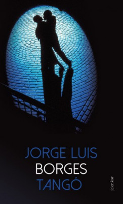 Jorge Luis Borges - Borges Jorge Luis - Tang