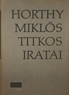 Horthy Mikls titkos iratai