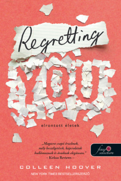 Regretting You - Elrontott letek