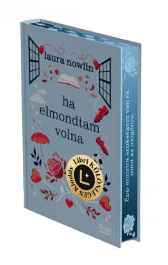 Ha elmondtam volna - Libri K�l�nleges Kiad�s