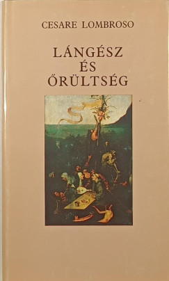 Lángész és őrültség