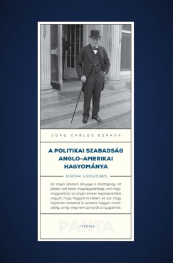 Joao Carlos Espada - A politikai szabadsg anglo-amerikai hagyomnya
