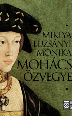Miklya Luzsnyi Mnika - Mohcs zvegye