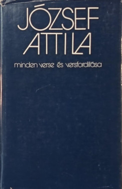 Jzsef Attila minden verse s versfordtsa