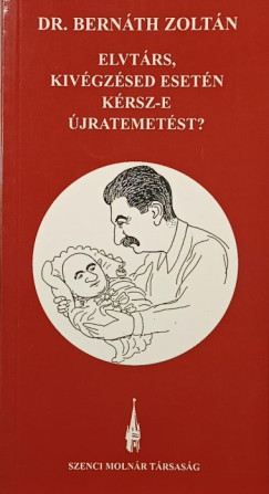 Elvt�rs, kiv�gz�sed eset�n k�rsz-e �jratemet�st?