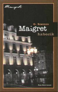 Georges Simenon - Maigret habozik